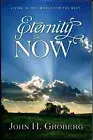 ETERNITY IS NOW HARDCOVER **BRAND NEW**