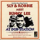 SLY & ROBBIE - Meet Bunny Lee At Dub Station (CD) - REGGAE *NEW*