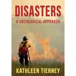 DISASTERS - A SOCIOLOGICAL APPROACH, TIERNEY 9780745671024 <華通書坊/姆斯>