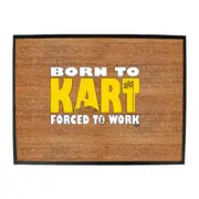 Born To Kart - Funny Novelty Doormat Man Cave Floor mat