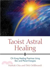 在飛比找三民網路書店優惠-Taoist Astral Healing ─ Chi Ku