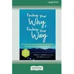 FINDING YOUR WHY AND FINDING YOUR WAY: AN ACCEPTANCE AND COMMITMENT THERAPY WORKBOOK TO HELP YOU IDENTIFY WHAT YOU CARE ABOUT AND REACH YOUR GOALS (16