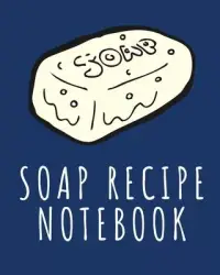 在飛比找博客來優惠-Soap Recipe Notebook: Soaper’’