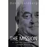 THE MISSION: A LIFE FOR FREEDOM IN SOUTH AFRICA