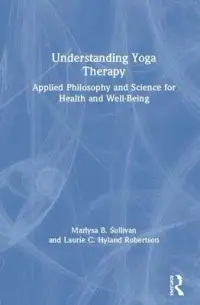 在飛比找博客來優惠-Understanding Yoga Therapy: Ap