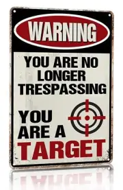 Funny No Trespassing Metal Sign Warning You Are A Target Sign for Home House ...