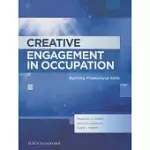 CREATIVE ENGAGEMENT IN OCCUPATION: BUILDING PROFESSIONAL SKILLS