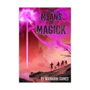 Wannabe Games RPGs Means of Magick New
