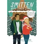 SMITTEN WITH CANDY CANES: LARGE PRINT EDITION