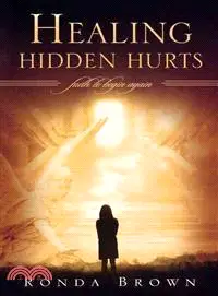 在飛比找三民網路書店優惠-Healing Hidden Hurts: Faith to