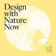 Design With Nature Now, Hardcover by Steiner, Frederick R. (EDT); Weller, Ric...