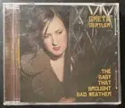 Greta Gertler-The Baby That Brought Bad Weather-CD-2003-Rock, Pop-New & Sealed