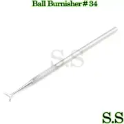 Ball Burnisher # 34 SE Dental Amalgam Instruments