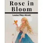 ROSE IN BLOOM