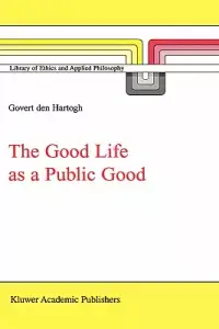 在飛比找博客來優惠-The Good Life As a Public Good