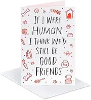 [American Greetings] Funny Birthday Card from Pet (We'd Still Be Good Friends)