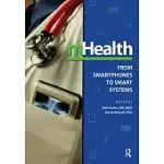 MHEALTH: FROM SMARTPHONES TO SMART SYSTEMS
