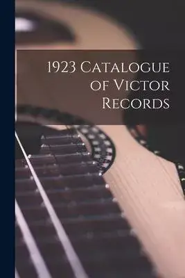 1923 Catalogue of Victor Records