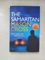 THE SAMARITAN_MASON CROSS【T7／原文小說_AW7】書寶二手書