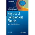 PHYSICS OF COLLISIONLESS SHOCKS: SPACE PLASMA SHOCK WAVES