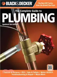 在飛比找三民網路書店優惠-The Complete Guide to Plumbing