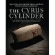 The Cyrus Cylinder: The Great Persian Edict from Babylon