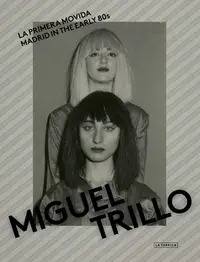 在飛比找誠品線上優惠-Miguel Trillo: Madrid in the E