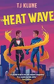 Heat Wave: The finale to The Extraordinaries series from a New York Times bestselling author