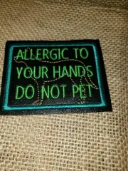 Service dog Allergic to your hands Don't touch Patch for Vests