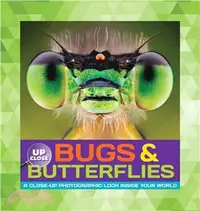 在飛比找三民網路書店優惠-Bugs & Butterflies ─ A Close-u