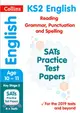 New KS2 SATs English Reading, Grammar, Punctuation and Spelling Practice Papers：For the 2020 Tests