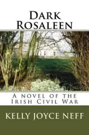 Dark Rosaleen by Kelly Joyce Neff (English) Paperback Book
