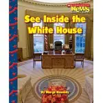 SEE INSIDE THE WHITE HOUSE