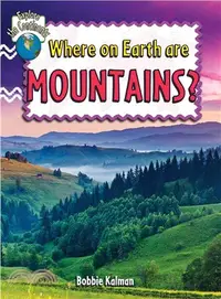 在飛比找三民網路書店優惠-Where on Earth are Mountains?
