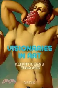 在飛比找三民網路書店優惠-Visionaries in Art: Celebratin
