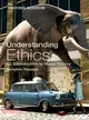 Understanding Ethics: An Introduction to Moral Theory