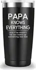 Papa Knows Everything Travel Mug Tumbler.Funny Father'S Day Birthday Christmas G