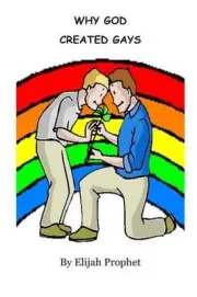 Why God Created Gays by Elijah Prophet (English) Paperback Book