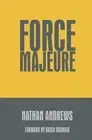 Force Majeure by Nathan Andrews [Paperback]
