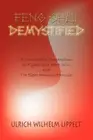 Feng Shui Demystified: A Comparative Compendium on Flying Star Feng Shui and