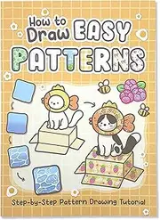 How to Draw Easy Patterns:Colouring Practice Book | Cozy Coloring Book for Relaxation | Creative Painting Sketchbook with Cute and Fun Step-by-Step Guide, Craft Supplies for Beginners Girl Teens Kids