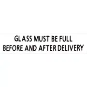 Glass Must Be Full .25" Tall Vinyl Decal (DC136)