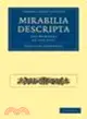 Mirabilia Descripta:The Wonders of the East