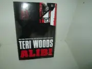 ALIBI 2009 Novel Mystery Thriller HC DJ Book TERI WOODS NEW