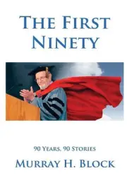 The First Ninety by Murray Block (English) Hardcover Book