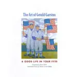 THE ART OF GERALD GARSTON: A GOOD LIFE IN YOUR EYES