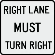 R3-7R Right Lane Must Turn Right Sign