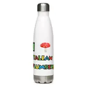 "I Love (Mushroom) Italian Plumbers" Water bottle Mario Amanita Agaric Gaming