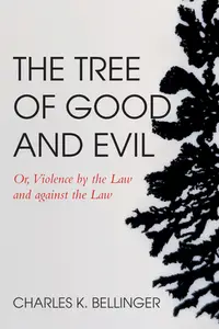 在飛比找誠品線上優惠-The Tree of Good and Evil: Or,