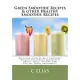 Green Smoothie Recipes & other Healthy Smoothie Recipes: Discover over 50 Easy Smoothie Recipes - breakfast smoothies, green smoothies, healthy smooth